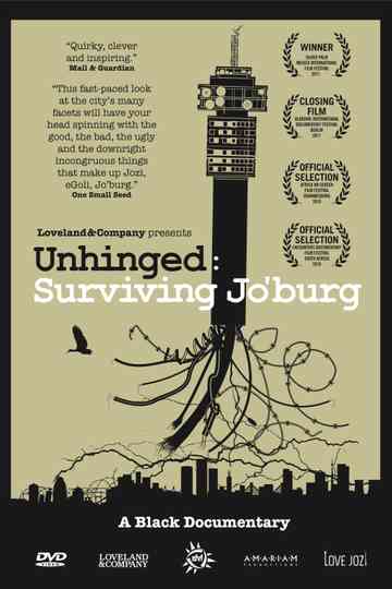 Unhinged: Surviving Jo'burg Poster