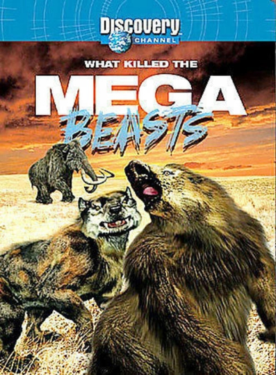 What Killed the Mega Beasts?