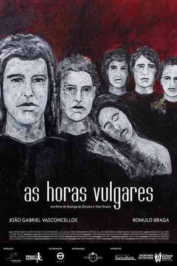 As Horas Vulgares Poster