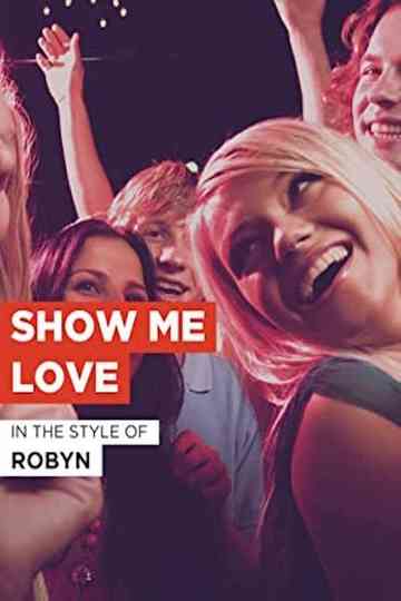 Show Me Love Poster