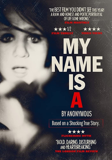 My Name Is 'A' by Anonymous Poster