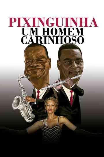 Pixinguinha Um Homem Carinhoso