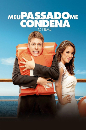 Meu Passado Me Condena: O Filme Poster