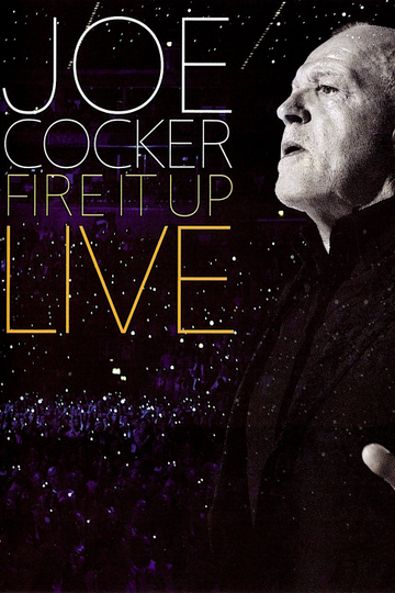 Joe Cocker Fire It Up Live