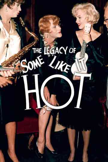 The Legacy of Some Like It Hot Poster