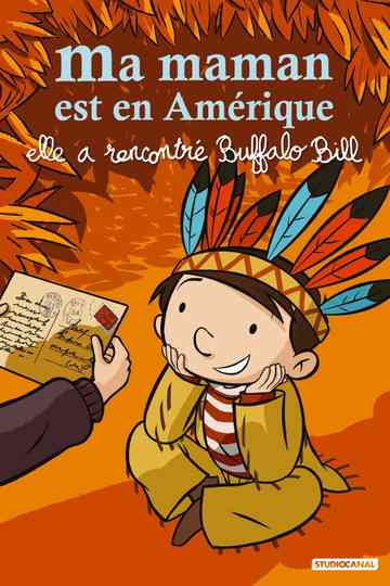 My Mommy is in America and She Met Buffalo Bill Poster