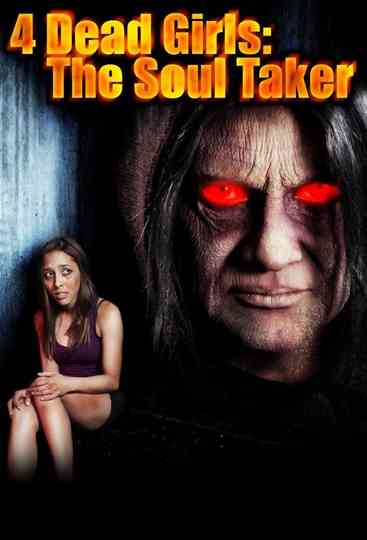 4 Dead Girls: The Soul Taker Poster