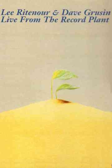 Lee Ritenour & Dave Grusin - Live From The Record Plant Poster