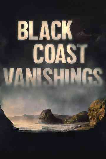 Black Coast Vanishings poster