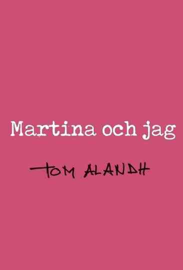 Martina och jag poster