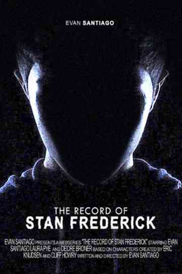 The Record of Stan Frederick Poster