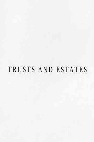 Trusts and Estates Poster