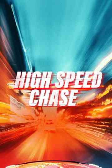 High Speed Chase poster
