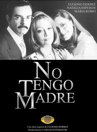 No tengo madre Poster