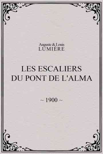 Les Escaliers du Pont de l'Alma poster