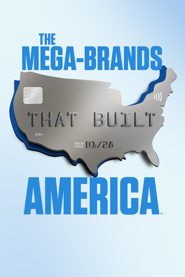 The Mega-Brands That Built America