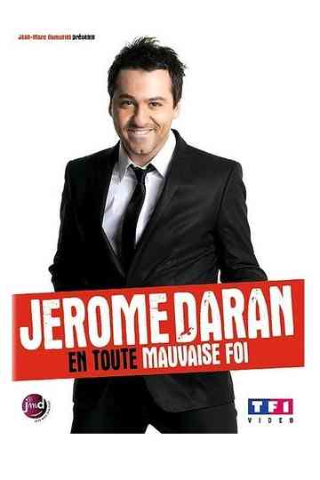 Jerome Daran  En toute mauvaise foi Poster