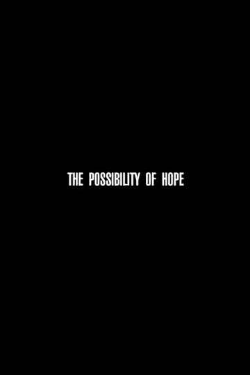 The Possibility of Hope