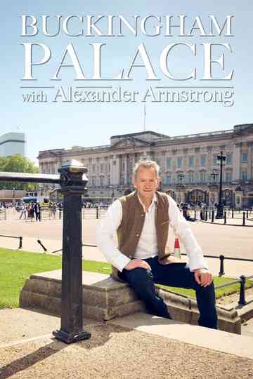 Buckingham Palace with Alexander Armstrong Poster