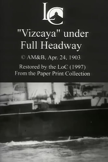 Vizcaya Under Full Headway