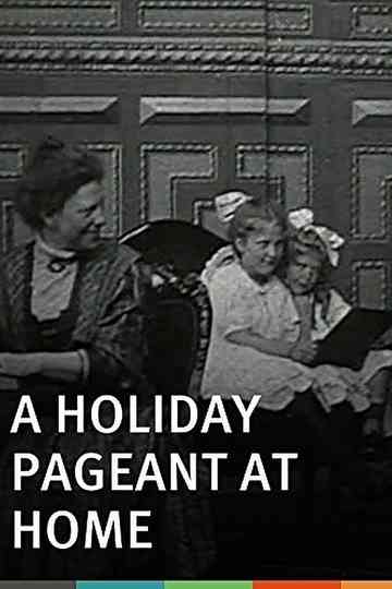 A Holiday Pageant at Home Poster