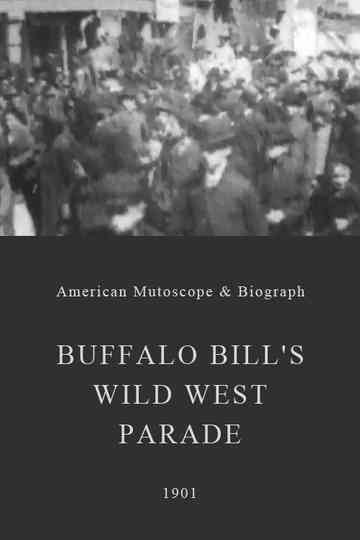 Buffalo Bill's Wild West Parade Poster