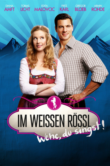 Im Weissen Rössl  Wehe du singst Poster