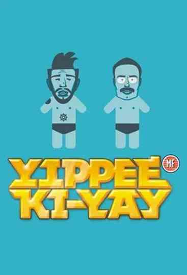 Yippee Ki-Yay MF Poster