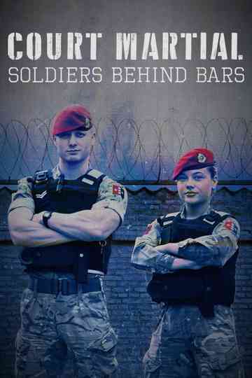 Court Martial: Soldiers Behind Bars Poster