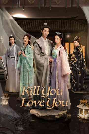 Kill You Love You Poster