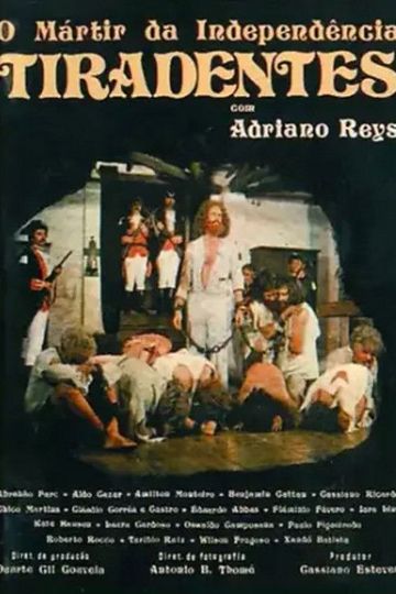 Tiradentes, O Mártir da Independência