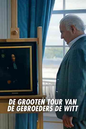 De Grooten Tour van de Gebroeders de Witt Poster