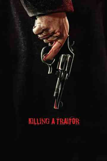 Killing a Traitor Poster