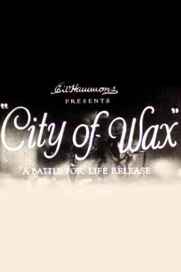City of Wax Poster