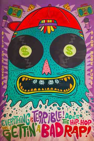 Everything is Terrible! Does the Hip-Hop Vol. 1: Gettin' A Bad Rap! poster