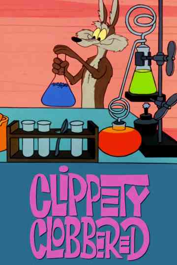 Clippety Clobbered Poster