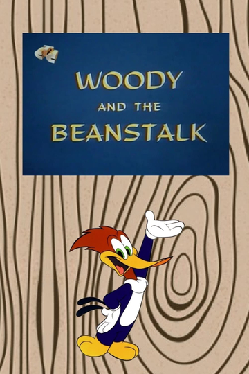 Woody and the Beanstalk