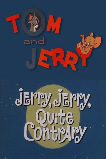 Jerry Jerry Quite Contrary