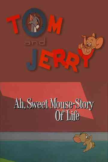 Ah, Sweet Mouse-Story Of Life Poster