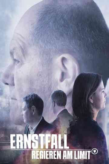 Ernstfall – Regieren am Limit Poster