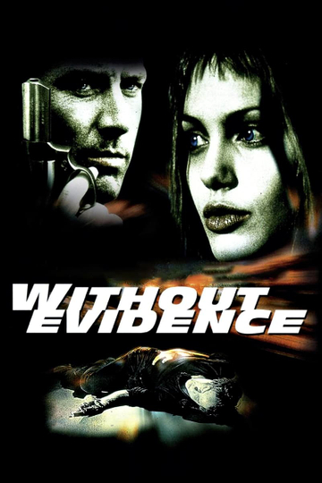 Without Evidence Poster