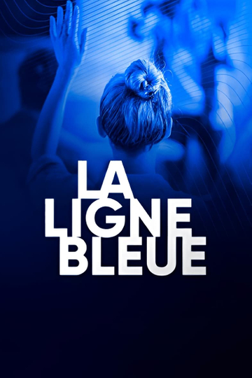 La Ligne Bleue Poster