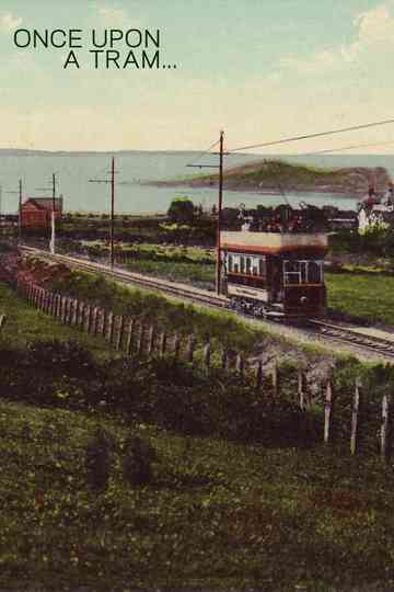 Once Upon a Tram Poster