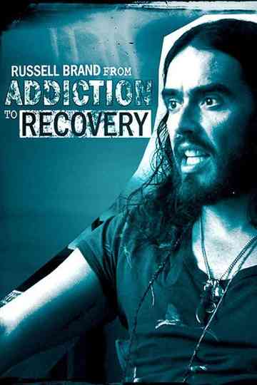 Russell Brand - From Addiction to Recovery Poster