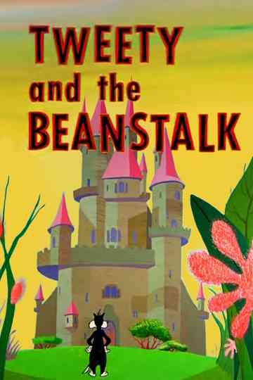Tweety and the Beanstalk Poster