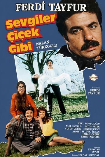Sevgiler Çiçek Gibi