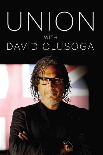 Union with David Olusoga Poster