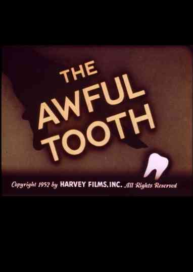 The Awful Tooth Poster