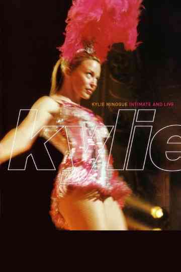 Kylie Minogue: Intimate and Live Poster
