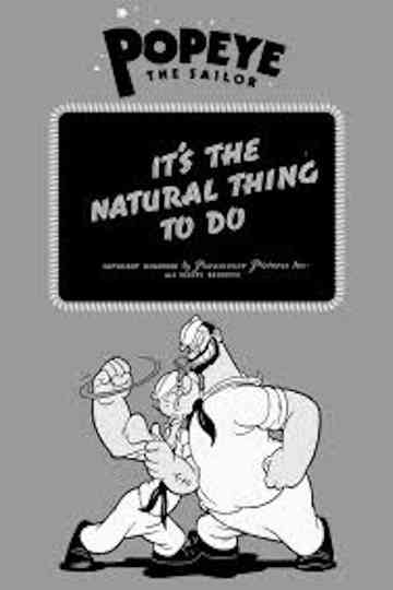 Its the Natural Thing to Do poster